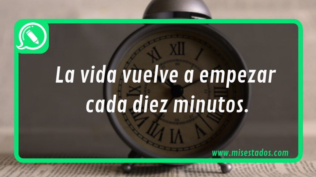 La vida vuelve a empezar cada diez minutos, junto a un reloj
