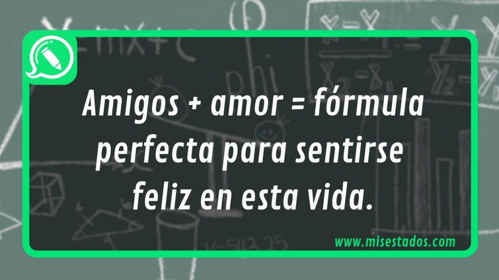 Amigos y amor como fórmula de felicidad, sobre una pizarra
